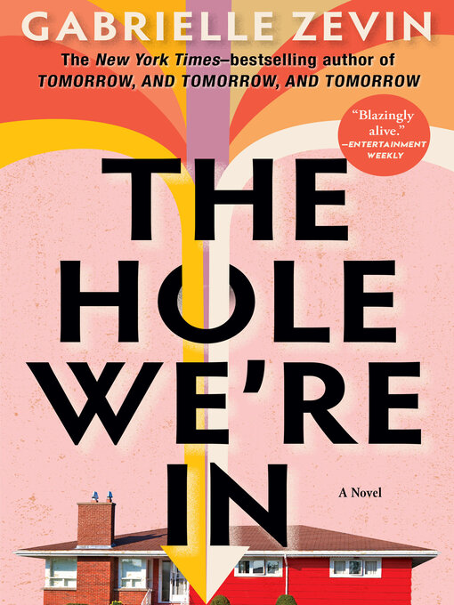 Title details for The Hole We're In by Gabrielle Zevin - Wait list